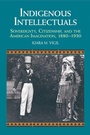 Cover: Indigenous Intellectuals - Cambridge University Press