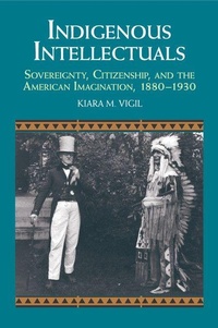 Enlarge image Cover: Indigenous Intellectuals - Cambridge University Press