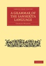 Cover: Grammar of the Sanskrit Language - Cambridge University Press