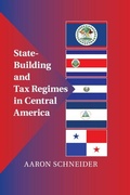 Cover: State-Building and Tax Regimes in Central America - Cambridge University Press