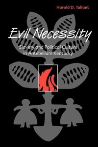 Abbildung von: Evil Necessity - The University Press of Kentucky