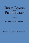 Cover: Bert Combs The Politician - The University Press of Kentucky