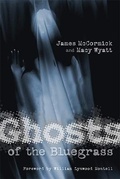 Cover: Ghosts of the Bluegrass - The University Press of Kentucky