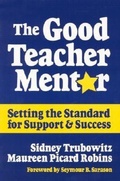 Cover: The Good Teacher Mentor - Teachers' College Press