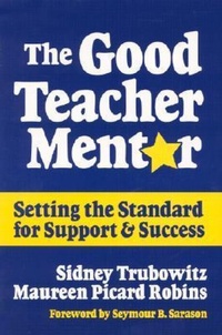 Abbildung von: The Good Teacher Mentor - Teachers' College Press