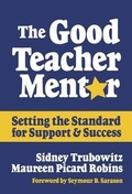 Cover: The Good Teacher Mentor - Teachers' College Press