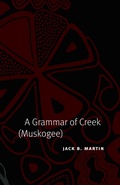 Cover: A Grammar of Creek (Muskogee) - University of Nebraska Press