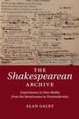 Cover: The Shakespearean Archive - Cambridge University Press