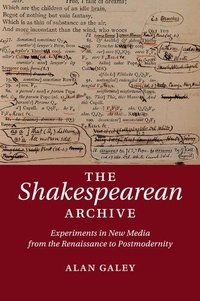 Enlarge image Cover: The Shakespearean Archive - Cambridge University Press