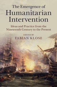 Enlarge image Cover: The Emergence of Humanitarian Intervention - Cambridge University Press