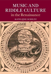 Enlarge image Cover: Music and Riddle Culture in the Renaissance - Cambridge University Press