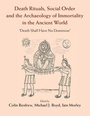 Cover: Death Rituals, Social Order and the Archaeology of Immortality in the Ancient World - Cambridge University Press