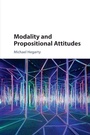 Cover: Modality and Propositional Attitudes - Cambridge University Press
