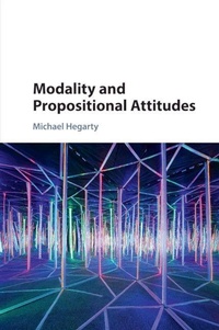 Enlarge image Cover: Modality and Propositional Attitudes - Cambridge University Press