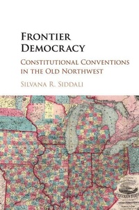 Enlarge image Cover: Frontier Democracy - Cambridge University Press