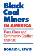 Cover: Black Coal Miners in America - The University Press of Kentucky