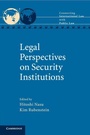 Cover: Legal Perspectives on Security Institutions - Cambridge University Press