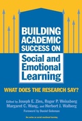 Cover: Building Academic Success on Social and Emotional Learning - Teachers' College Press