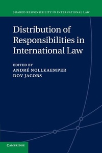 Enlarge image Cover: Distribution of Responsibilities in International Law - Cambridge University Press