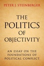 Cover: The Politics of Objectivity - Cambridge University Press