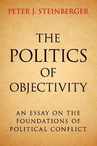 Enlarge image Cover: The Politics of Objectivity - Cambridge University Press