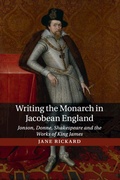 Cover: Writing the Monarch in Jacobean England - Cambridge University Press