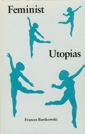 Cover: Feminist Utopias - University of Nebraska Press