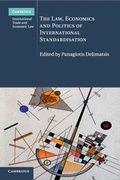Cover: The Law, Economics and Politics of International Standardisation - Cambridge University Press