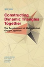 Cover: Constructing Dynamic Triangles Together - Cambridge University Press