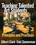 Cover: Teaching Talented Art Students - Teachers' College Press