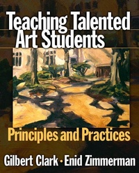 Enlarge image Cover: Teaching Talented Art Students - Teachers' College Press