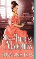 Cover: How to Impress a Marquess - Sourcebooks Casablanca