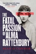 Cover: The Fatal Passion of Alma Rattenbury - Simon + Schuster LLC