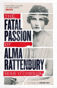 Abbildung von: The Fatal Passion of Alma Rattenbury - Simon & Schuster Ltd