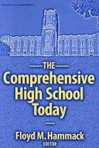Enlarge image Cover: The Comprehensive High School Today - Teachers' College Press