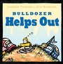 Cover: Bulldozer Helps Out - Atheneum/Caitlyn Dlouhy Books