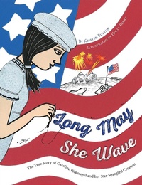 Enlarge image Cover: Long May She Wave - Margaret K. McElderry Books