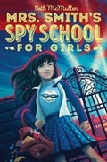 Cover: Mrs. Smith's Spy School for Girls - Aladdin
