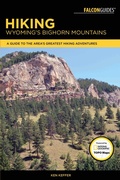 Cover: Hiking Wyoming's Bighorn Mountains - Falcon Press Publishing