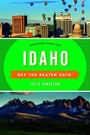 Cover: Idaho Off the Beaten Path (R) - Globe Pequot Press