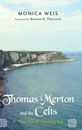 Cover: Thomas Merton and the Celts - Wipf & Stock Publishers