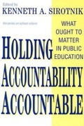 Cover: Holding Accountability Accountable - Teachers' College Press