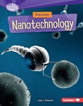 Cover: Discover Nanotechnology - Lerner Publications Co ,U.S.