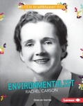 Cover: Environmentalist Rachel Carson - Lerner Publications Co ,U.S.