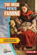 Cover: The Irish Potato Famine - Lerner Publications Co ,U.S.