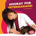 Cover: Hooray for Veterinarians! - Lerner Publications Co ,U.S.
