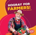 Cover: Hooray for Farmers! - Lerner Publications Co ,U.S.