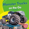 Cover: Monster Trucks on the Go - Lerner Publications Co ,U.S.