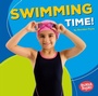 Cover: Swimming Time! - Lerner Publications Co ,U.S.