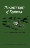 Cover: The Green River of Kentucky - The University Press of Kentucky